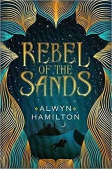rebel of the sands (rebel of the sands trilogy 1)-alwyn hamilton-9780571325252