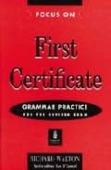 focus on first certificate. grammar practice (without key)-9780582290952