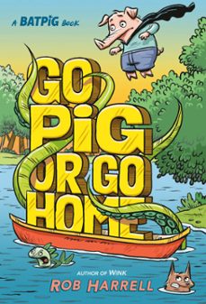 batpig: go pig or go home (ebook)-rob harrell-9780593531952