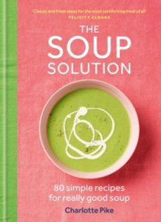 the soup solution-charlotte pike-9780600639152