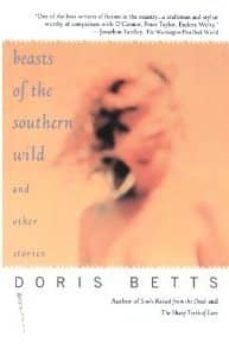 beasts of the southern wild and other stories-doris betts-9780684838052