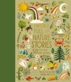 a world full of nature stories-angela mcallister-9780711266452