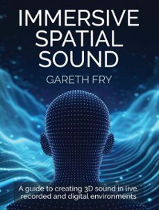 immersive spatial sound (ebook)-gareth fry-9780719846052