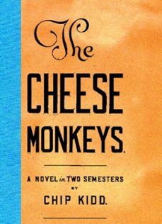 the cheese monkeys (ebook)-chip kidd-9780743217552