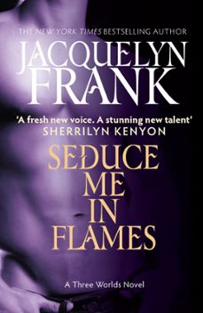 seduce me in flames (ebook)-jacquelyn frank-9780748127252