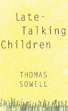 late-talking children (ebook)-thomas sowell-9780786723652