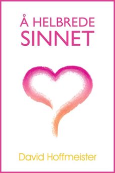 a helbrede sinnet (ebook)-david hoffmeister-9780989100052
