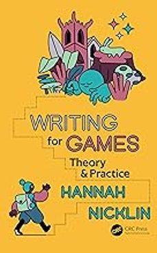 writing for games: theory and practice-hannah nicklin-9781032023052