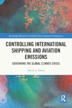 controlling international shipping and aviation emissions-david a. deese-9781032399652