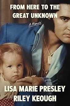from here to the great unknown: a memoir-lisa marie presley-9781035051052