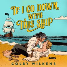 if i go down with this ship-colby wilkens-9781035066452