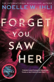 forget you saw her (ebook)-noelle w. ihli-9781035080052