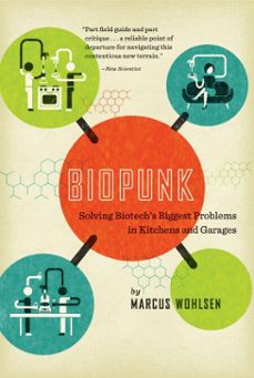 biopunk (ebook)-marcus wohlsen-9781101476352