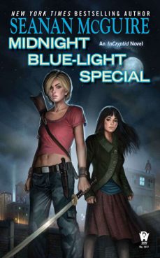 midnight blue-light special (ebook)-seanan mcguire-9781101635452
