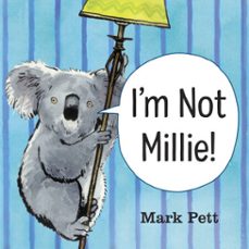 i'm not millie! (ebook)-mark pett-9781101937952