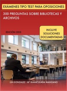exámenes tipo test para oposiciones a bibliotecas (ebook)-lia gonzalez-maria inmaculada manzano-9781326348052
