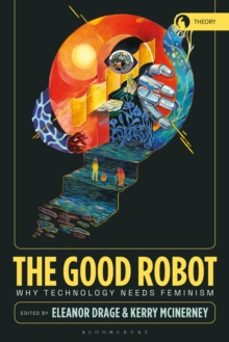 the good robot-eleanor drage-9781350399952