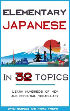 elementary japanese in 32 topics. (ebook)-david michaels-9781386712152