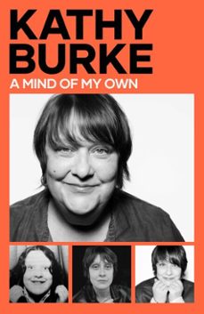 a mind of my own (ebook)-kathy burke-9781398548152
