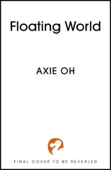 the floating world (ebook)-axie oh-9781399718752