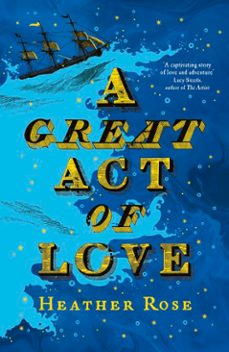 a great act of love (ebook)-heather rose-9781399823852