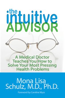the intuitive advisor (ebook)-mona lisa schulz-9781401926052