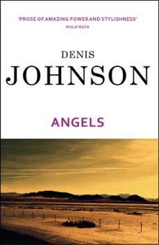 angels-denis johnson-9781409018452