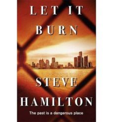 let it burn-steve hamilton-9781409137252