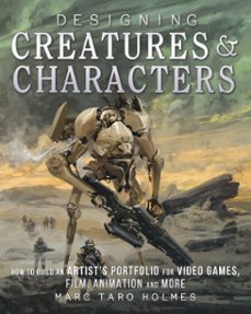 designing creatures and characters (ebook)-marc taro holmes-9781440344152