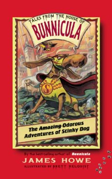 the odorous adventures of stinky dog (ebook)-james howe-9781442487352