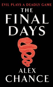 the final days-alex chance-9781446494752