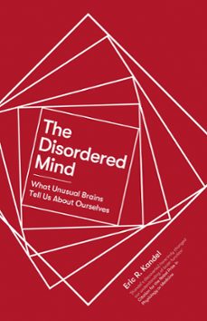 the disordered mind (ebook)-eric r. kandel-9781472140852