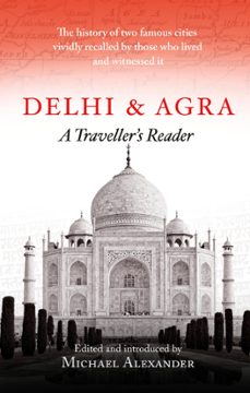 delhi and agra (ebook)-michael alexander-9781472142252