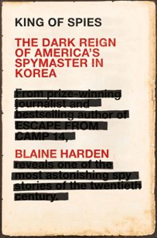 king of spies (ebook)-blaine harden-9781509815852