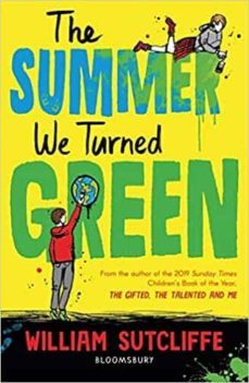 the summer we turned green-william sutcliffe-9781526632852