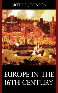 europe in the 16th century (ebook)-arthur johnson-9781531262952