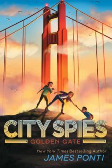 golden gate: volume 2 (city spies @2)-james ponti-9781534414952