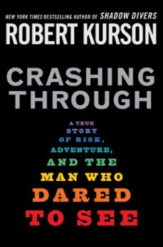crashing through (ebook)-robert kurson-9781588366252