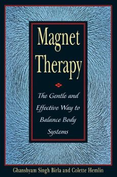 magnet therapy (ebook)-ghanshyam singh birla-colette hemlin-9781594775352