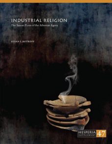 industrial religion (ebook)-susan i. rotroff-9781621390152