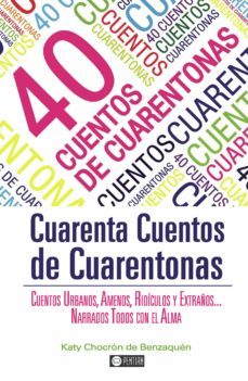 40 cuentos de cuarentonas (ebook)-katy chocron de benzaquen-9781629346052