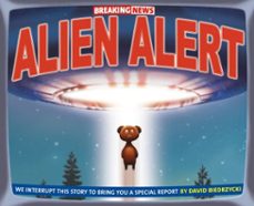 breaking news: alien alert (ebook)-david biedrzycki-9781632896452