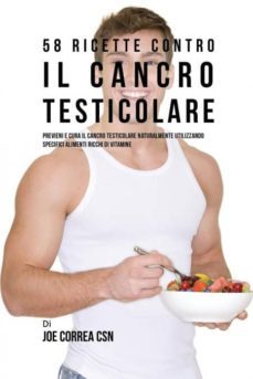 58 ricette contro il cancro testicolare-9781635313352