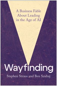 wayfinding (ebook)-stephen straus-ben szuhaj-9781637749852