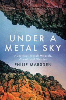under a metal sky (ebook)-philip marsden-9781640097452