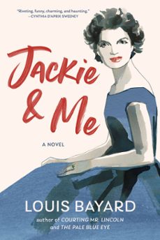 jackie &amp; me (ebook)-louis bayard-9781643752952