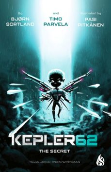 kepler62 @6: the secret (ebook)-bjørn sortland-timo parvelo-9781646906352
