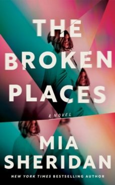 the broken places-mia sheridan-9781662523052