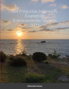 304 preguntas intensivas.  examen de entrenamiento.  versión 2021-9781678051952