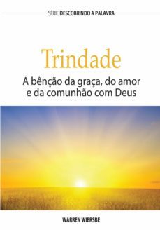 a trindade (ebook)-warren wiersbe-9781680435252
